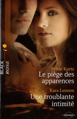 Le piège des apparences ; Une troublante intimité 9782280244916