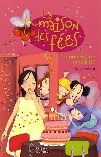 L'anniversaire enchanté 9782745936813