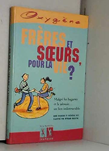 Frères et soeurs, c'est pour la vie ? 9782732425627
