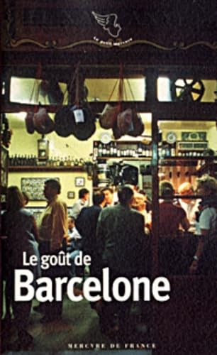 Le goût de Barcelone 9782715223042