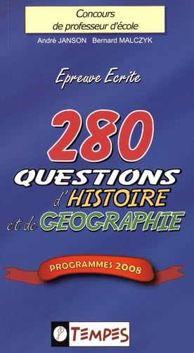 280 Questions d'Histoire et de Géographie : Concours de professeur d'école 9782904316715