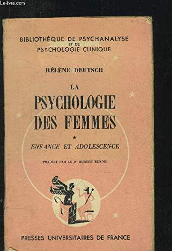 La Psychologie des femmes : étude psychanalytique, tome 1 : Enfance et adolescence 9782130415428