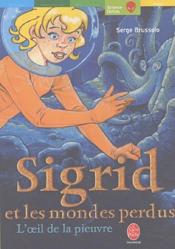 Sigrid et les mondes perdus, tome 1 : L'oeil de la pieuvre 9782013221153