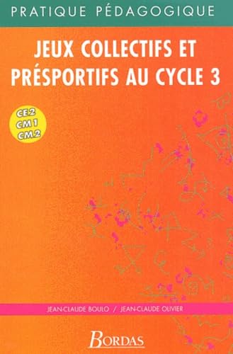 JEUX COLL.ET PRE-SPORT.CYC 3 (Ancienne Edition) 9782047294772