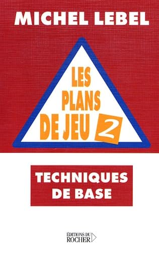 Les plans de jeu, tome 2: Techniques de base 9782268044439