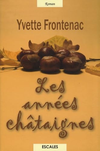 Les années châtaignes 9782846664165