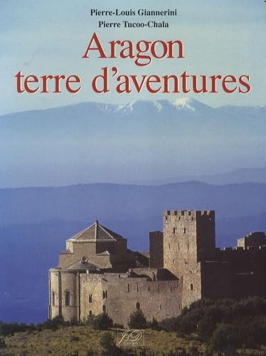 Aragon terre d'aventures 9782841270538