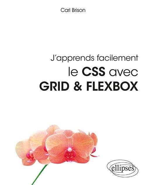 J'apprends facilement le CSS avec GRID & FLEXBOX 9782340035294