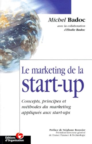 Le Marketing de la start-up 9782708124554