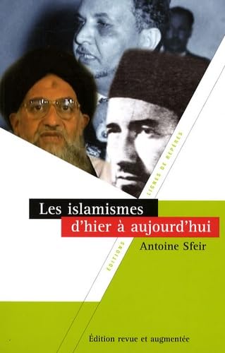 Les islamismes d'hier à aujourd'hui 9782915752403