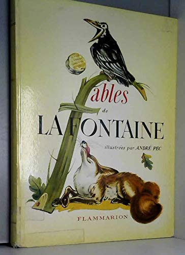 Fables de La Fontaine, illustrées par André Pec
