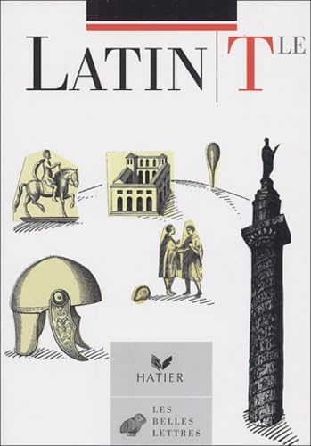 Belles lettres : Latin, terminale - Livre de l'élève 9782218743597