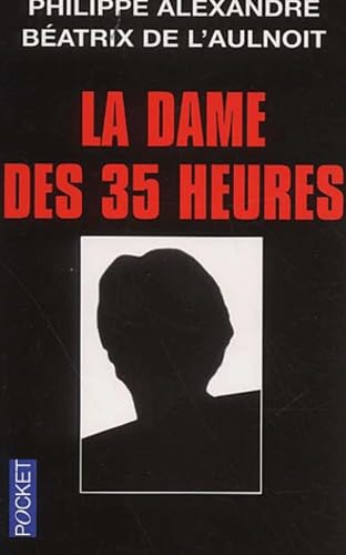 La Dame des 35 heures 9782266125024