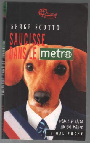 Saucisse dans le metro 9782914704182