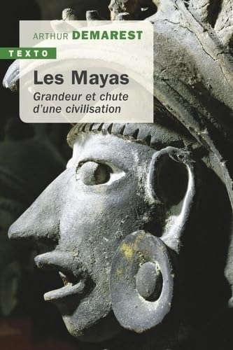 Les mayas: Grandeur et chute d'une civilisation 9791021039148