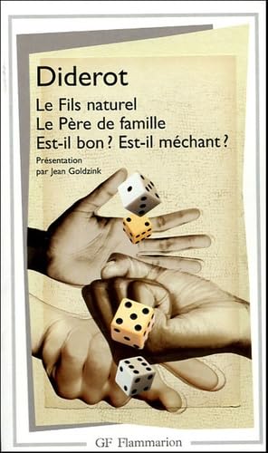 Le Fils naturel - Le Père de famille - Est-il bon ? Est-il méchant ? 9782080711779