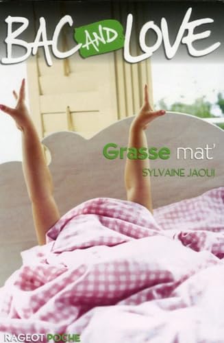 Bac and Love, Tome 2 : Grasse mat' 9782700232950