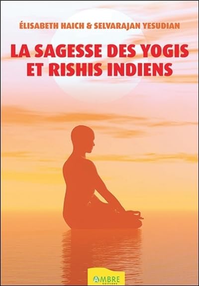 La sagesse des Yogis et Rishis indiens 9782940594122