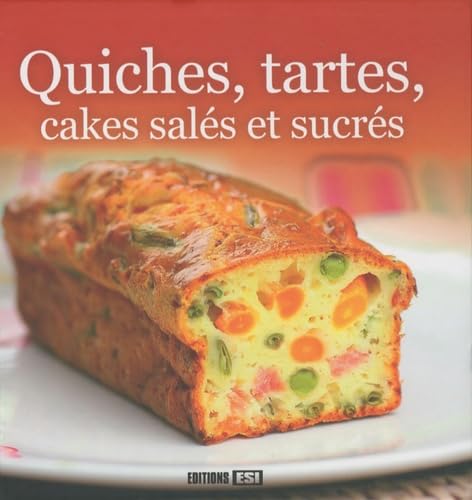 quiches, tartes, cakes sales et sucres (0) 9782353553006