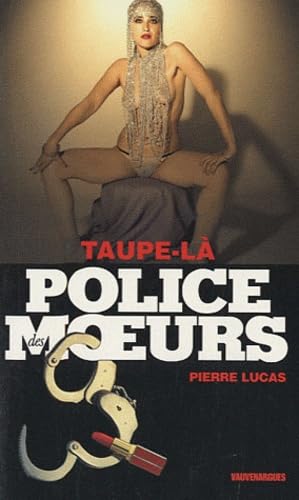 Police des moeurs 212 : La Taupe 9782744316470