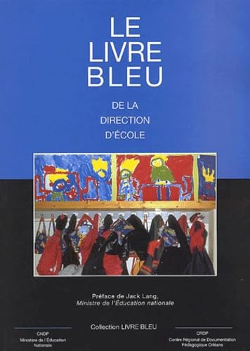 Le livre bleu de la direction d'école: Edition 2000 9782866152444