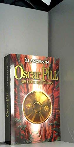 Oscar Pill, Tome 2: Les deux royaumes 9782298033922