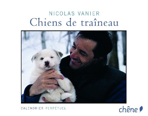 Calendrier perpétuel Chiens de traîneau 9782842777944