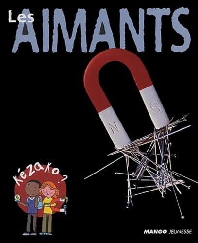 AIMANTS (LES) 9782740416549