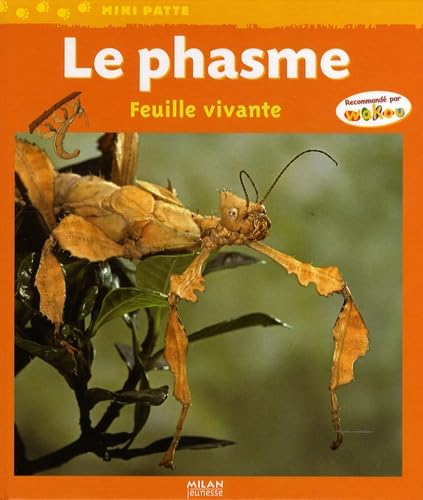 Le phasme: Feuille vivante 9782745934673