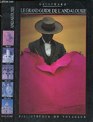 Le Grand Guide de l'Andalousie 1992 9782070567553