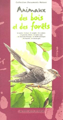 Les animaux des bois et des forêts 9782742729548