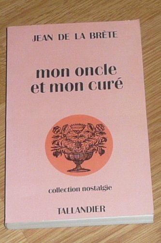 Mon oncle et mon curé (Collection Nostalgie) 9782235000543