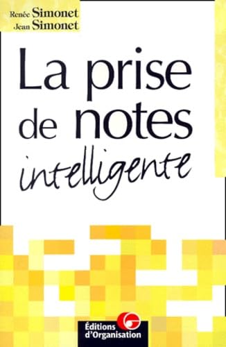 La Prise de notes intelligente 9782708125308