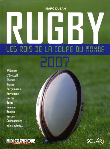 Rugby: Les rois de la Coupe du monde 2007 9782263044212