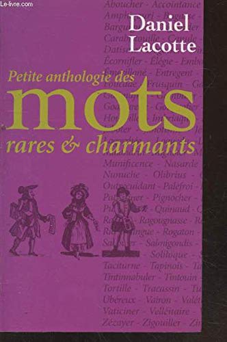Petite anthologie des mots rares et charmants 9782298015249