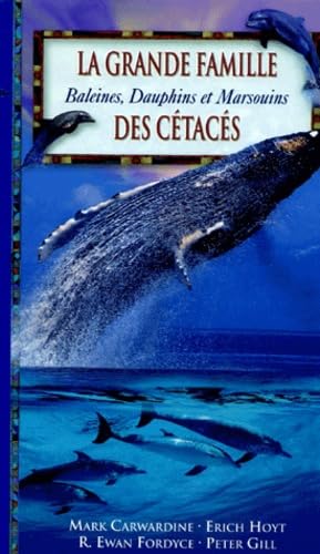 La grande famille des cétacés : baleines, dauphins et marsouins 9783829056168