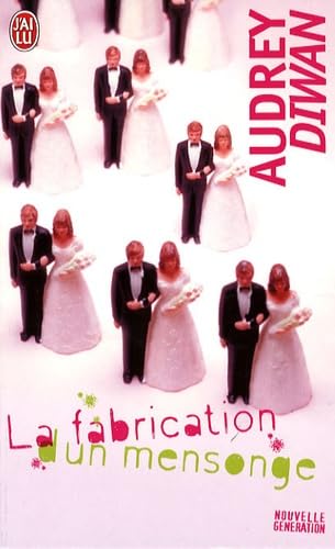 La fabrication d'un mensonge 9782290004890