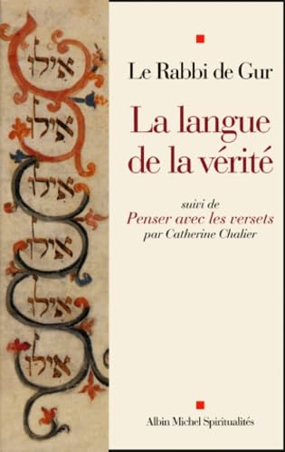 La Langue de la vérité: « Penser avec les versets » de Catherine Chalier 9782226154279
