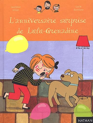 L'Anniversaire Surprise De Lulu-Grenadine 9782092501931