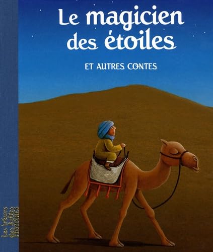 Le magicien des étoiles: Et autres contes 9782747025348