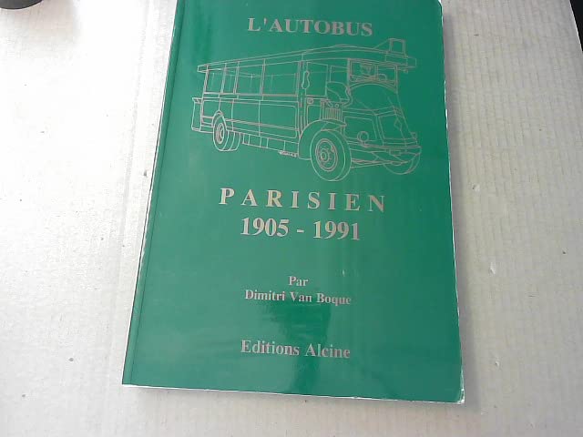 L'autobus parisien 1905-1991 9782909394008