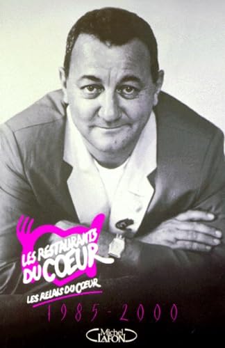 Les restaurants du coeur 1985-2000 9782840985266