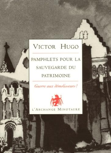 Pamphlets pour la sauvegarde du patrimoine 9782914453882