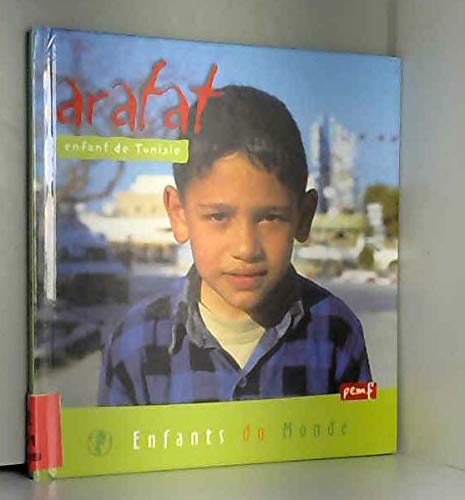 Arafat : Enfant de Tunisie 9782845262720