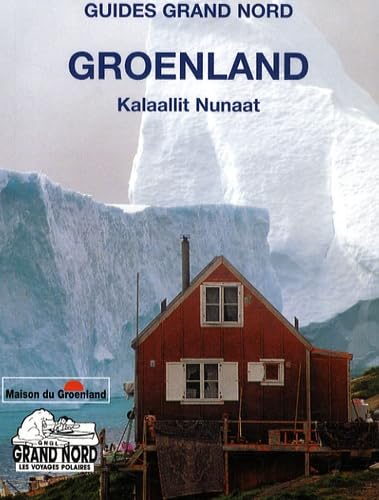 Groenland: Kalaallit Nunaat 9782913623095