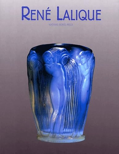 René Lalique : Son oeuvre 9782876774834