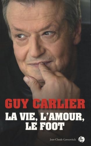 La vie, l'amour, le foot 9782350131757