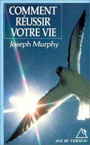Comment réussir votre vie 9782268016160