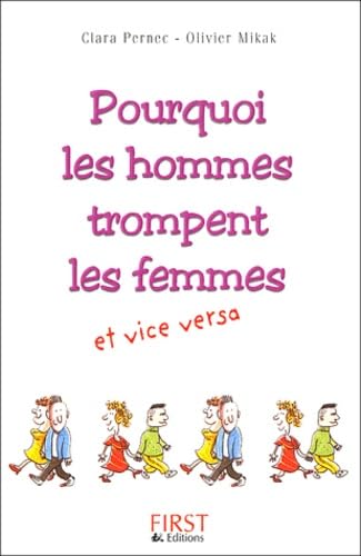Pourquoi les hommes trompent leurs femmes et... vice versa 9782876918573