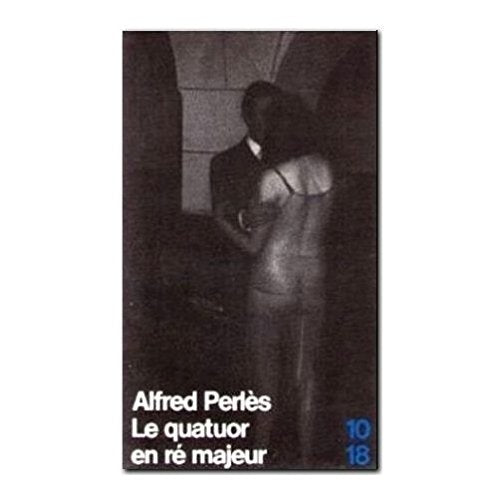 Le quatuor en re majeur 9782264006226